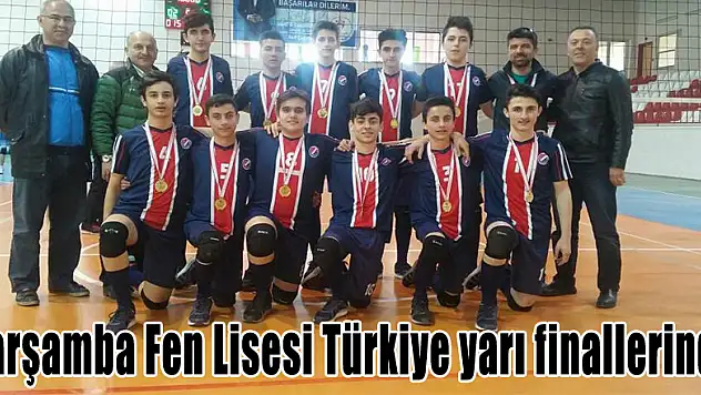 Çarşamba Fen Lisesi Türkiye yarı finallerinde