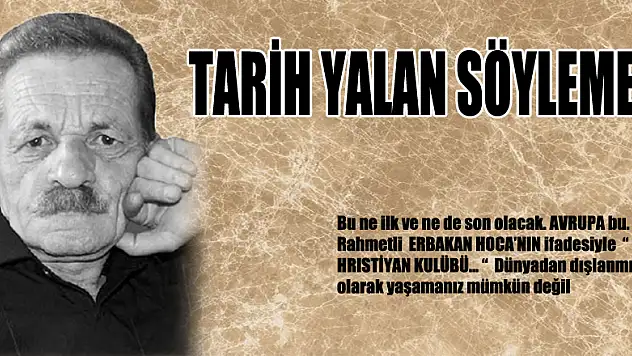 TARİH YALAN SÖYLEMEZ