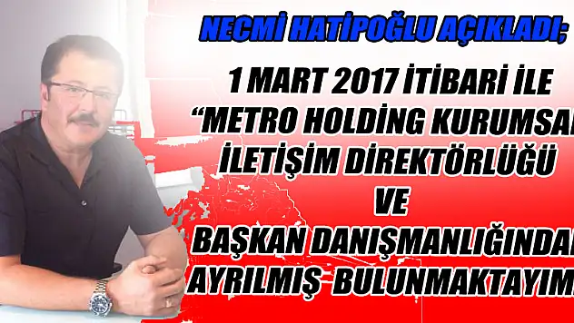 Hatipoğlu resmen açıkladı Ayrıldım...