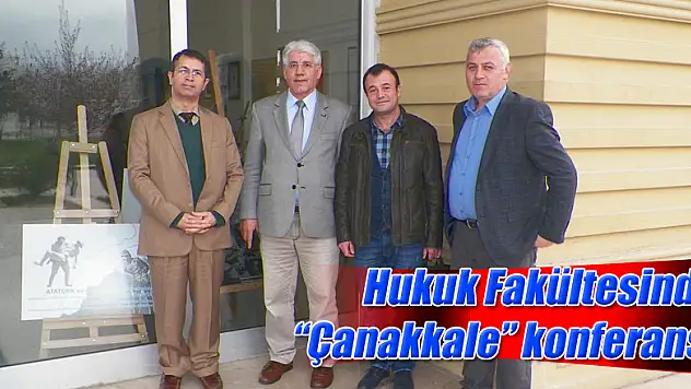 Hukuk Fakültesinde 'Çanakkale' konferansı