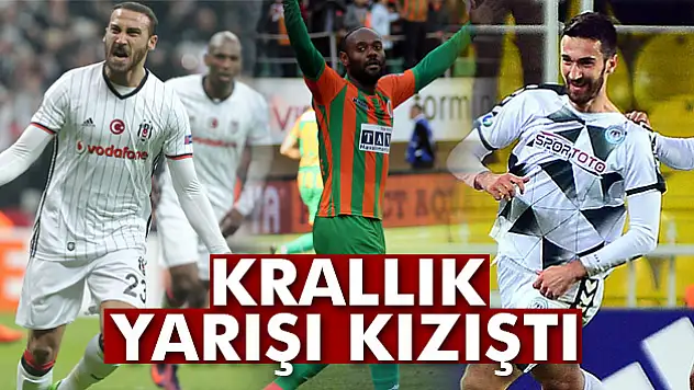Süper Lig'de krallık yarışı kızıştı