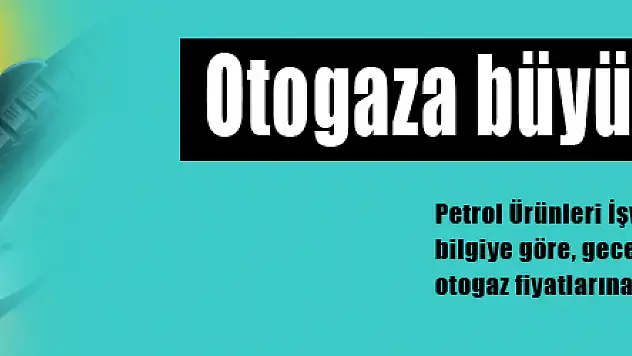 Otogaza büyük indirim geldi!