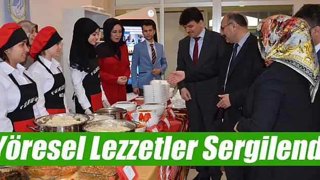 Yöresel lezzetler sergilendi