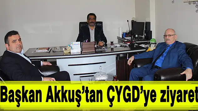 Başkan Akkuş'tan ÇYGD'ye ziyaret