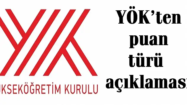 YÖK'ten puan türü açıklaması