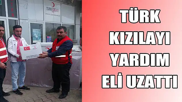 TÜRK KIZILAYI YARDIM ELİ UZATTI