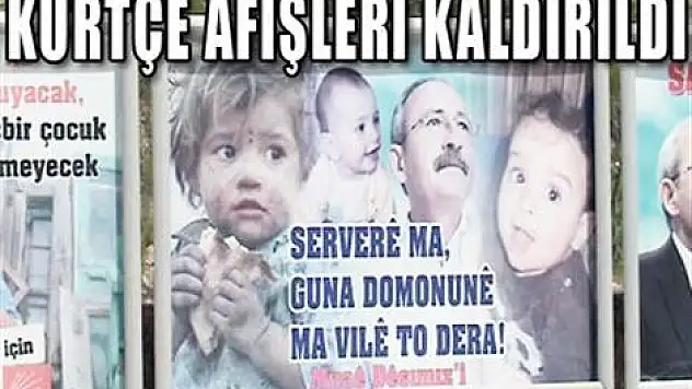 CHP'nin Kürtçe afişleri kaldırıldı