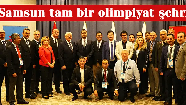 'Samsun tam bir olimpiyat şehri'