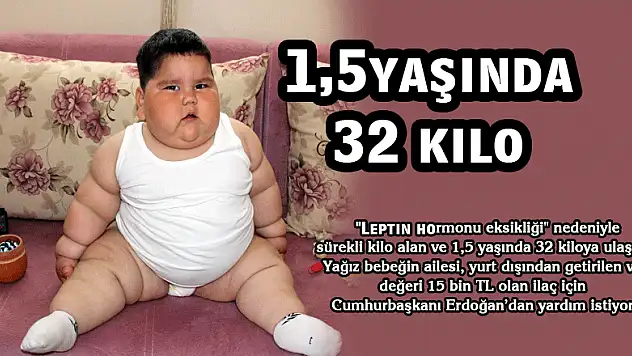  1,5 yaşında 32 kilo