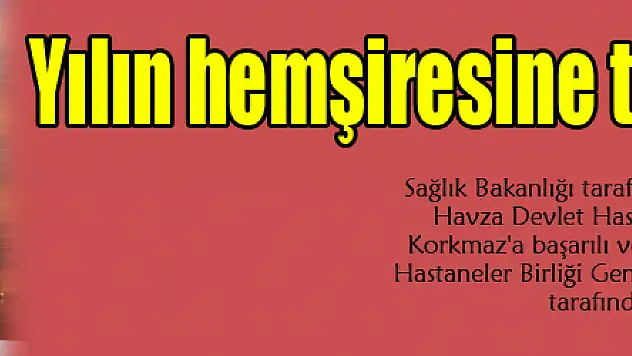 Yılın hemşiresine teşekkür plaketi