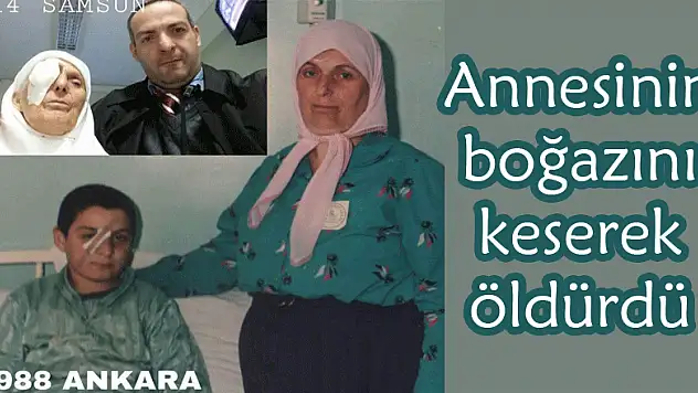 Annesini boğazını keserek öldürdü