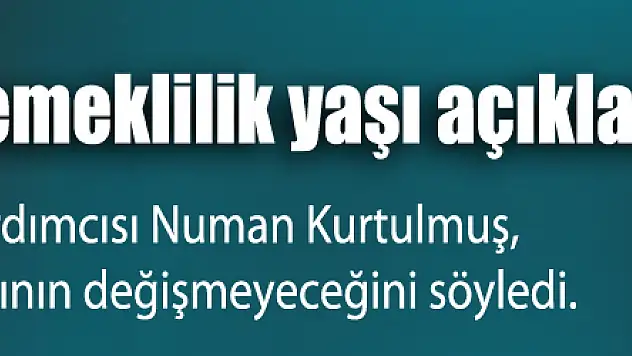 Kurtulmuş'tan emeklilik yaşı açıklaması