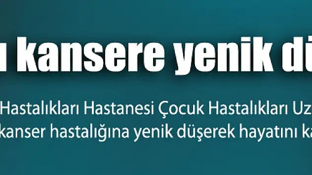Çocuk doktoru kansere yenik düştü