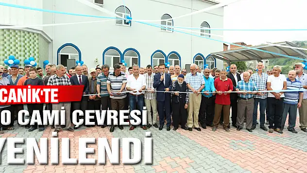 CANİK'TE 50 CAMİ ÇEVRESİ YENİLENDİ