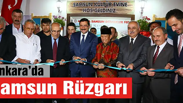 Ankara'da Samsun Rüzgarı