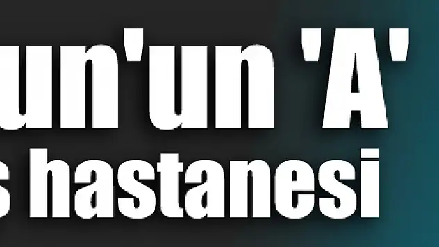 Samsun'un 'A' sınıfı diş hastanesi