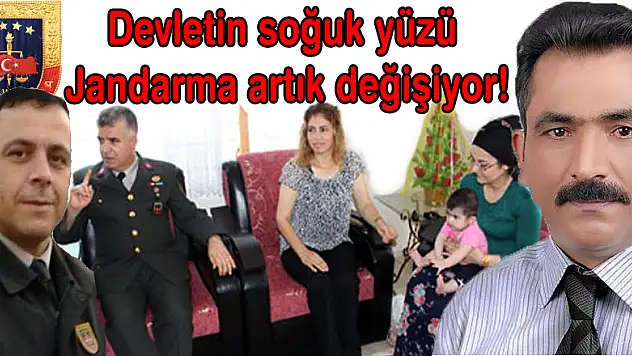 Devletin soğuk yüzü Jandarma artık değişiyor!