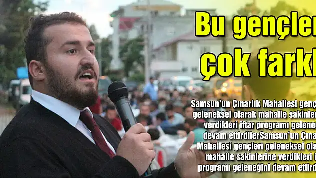 Bu gençler çok farklı