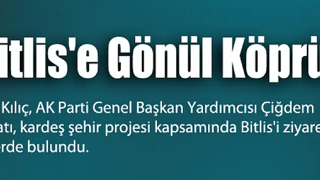 Samsun'dan Bitlis'e Gönül Köprüsü