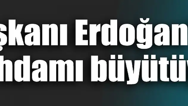 Cumhurbaşkanı Erdoğan'ın çağrısı istihdamı büyütüyor