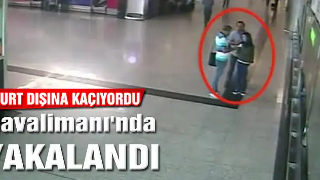 DHKP-C'li terörist Atatürk Havalimanı'nda sahte pasaportla yurt dışına kaçarken yakalandı