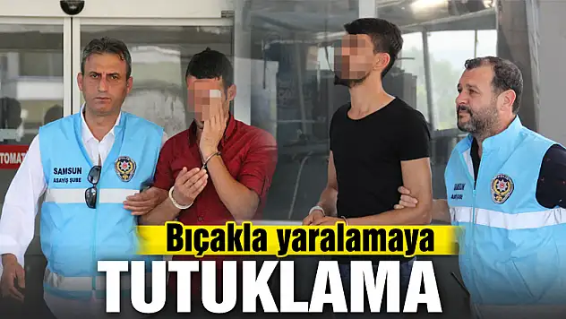 Bıçakla yaralamaya tutuklama