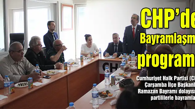 CHP'de Bayramlaşma programı