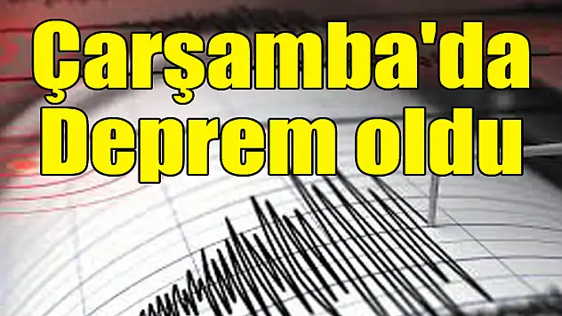 Samsun'da Deprem oldu