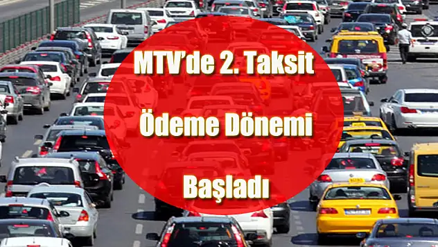 MTV'de 2. Taksit Ödeme Dönemi Başladı