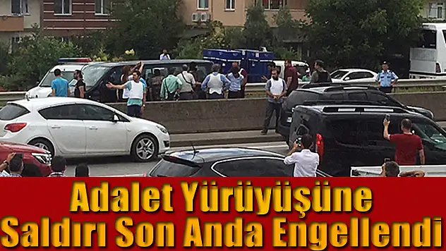 Adalet Yürüyüşüne saldırı son anda önlendi