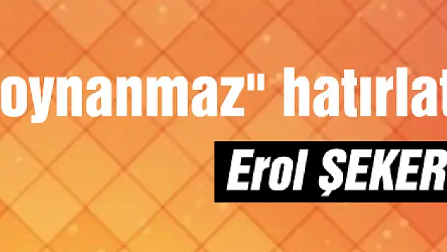 'Devlete oyun oynanmaz' hatırlatayım...