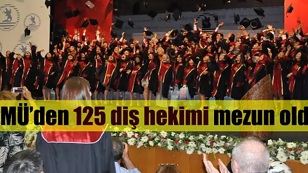 OMÜ'den 125 diş hekimi mezun oldu