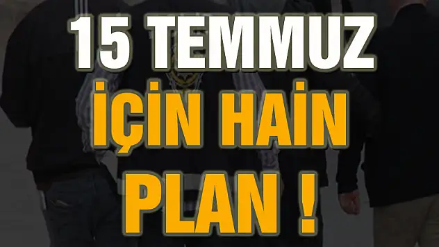 15 Temmuz anma etkinliklerini kana bulayacaklardı