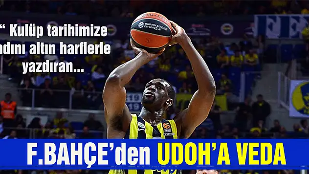 Fenerbahçe'den Udoh'a teşekkür