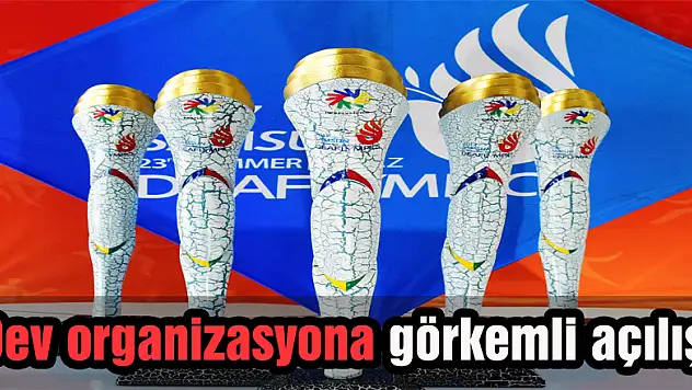 Dev organizasyona görkemli açılış