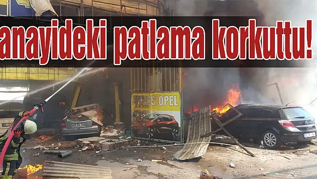 Sanayideki patlama korkuttu!