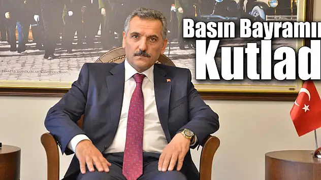 Vali Kaymak 24 Temmuz Basın Bayramını Kutladı