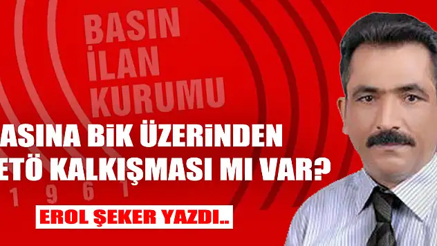 BASINA BİK ÜZERİNDEN FETÖ KALKIŞMASI MI VAR?