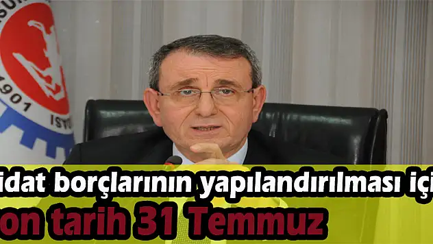 Aidat borçlarının yapılandırılması için son tarih 31 Temmuz
