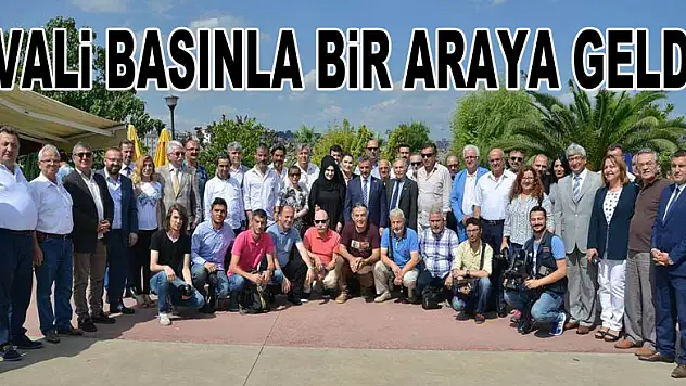 VALİ BASINLA BİR ARAYA GELDİ