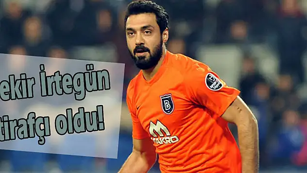 Bekir İrtegün itirafçı oldu!