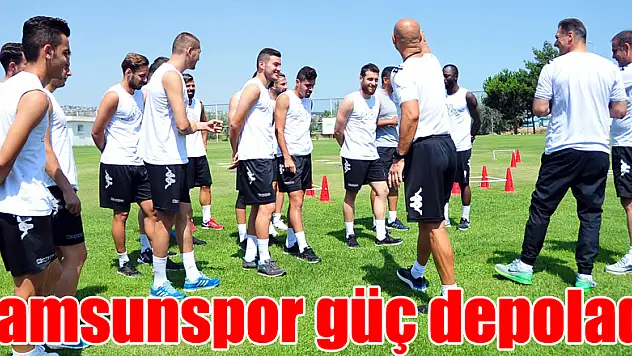 Samsunspor güç depoladı