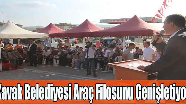Kavak Belediyesi Araç Filosunu Genişletiyor