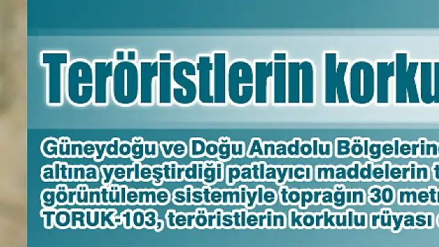 Teröristlerin korkulu rüyası TORUK!