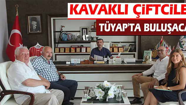 Kavaklı Çiftçiler TÜYAP'ta Buluşacak