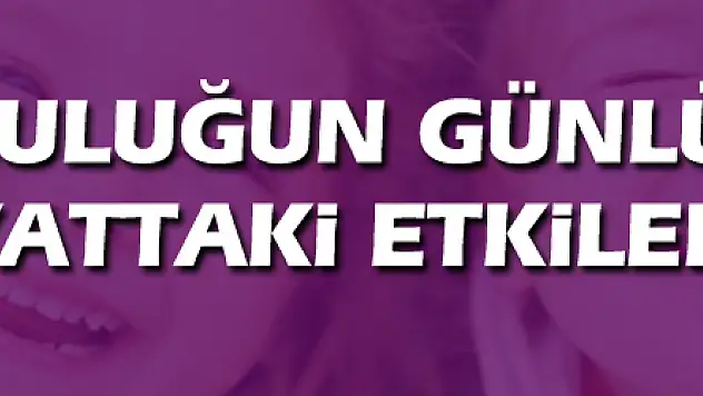 mutluluğun günlük hayattaki etkileri