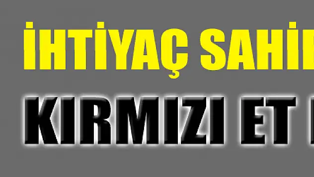 İhtiyaç sahibi ailelere kırmızı et dağıtımı