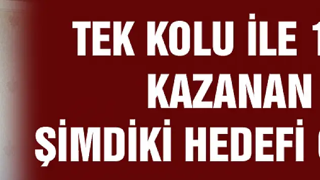 Tek kolu ile 16 madalya kazanan Fuat'ın şimdiki hedefi olimpiyatlar