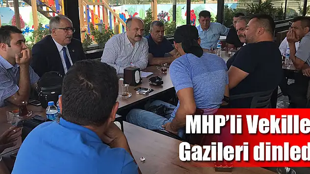 MHP'li Vekilleri Gazileri dinledi