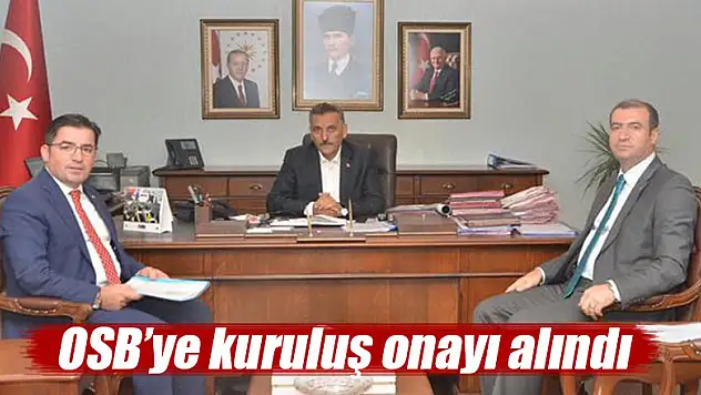 OSB'ye kuruluş onayı alındı